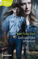 Gevaarlijke obsessie - Tyler Anne Snell - ebook