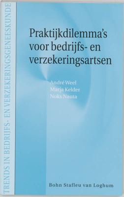Praktijkdilemma&apos;s voor bedrijfs- en verzekeringsartsen (Paperback)