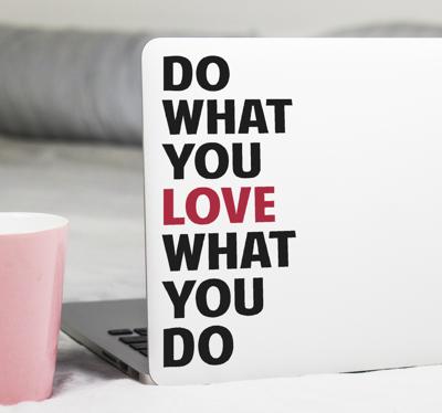 Stickers voor laptop Doe wat u leuk vindt wat u doet