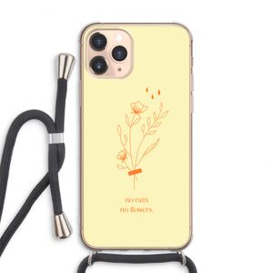 No rain no flowers: iPhone 11 Pro Max Transparant Hoesje met koord