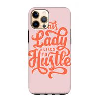 Hustle Lady: iPhone 12 Pro Max Tough Case