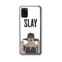 Slay All Day: Samsung Galaxy A31 Transparant Hoesje