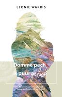 Domme pech is puur geluk - Leonie Warris - ebook