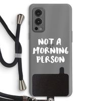 Morning person: OnePlus Nord 2 5G Transparant Hoesje met koord