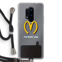 I'm lovin' you: OnePlus 8 Pro Transparant Hoesje met koord