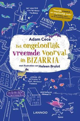 Het ongelooflijk vreemde voorval in Bizarria (Hardback)