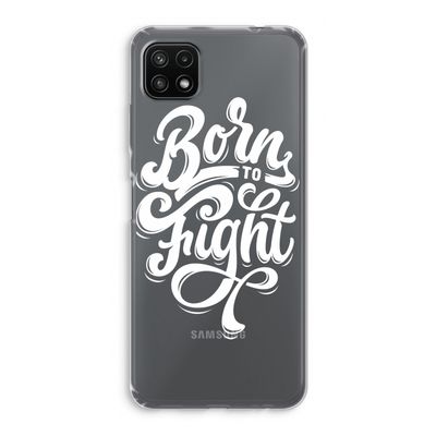 Born to Fight: Samsung Galaxy A22 5G Transparant Hoesje