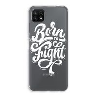 Born to Fight: Samsung Galaxy A22 5G Transparant Hoesje