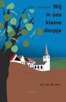 Wij in ons kleine dorpje, een kroniek (Hardback)