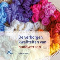 De verborgen kwaliteiten van handwerken (Hardback)