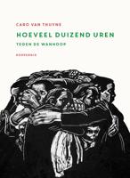 Hoeveel duizend uren - Caro Van Thuyne - ebook