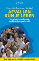 Afvallen kun je leren (Paperback)