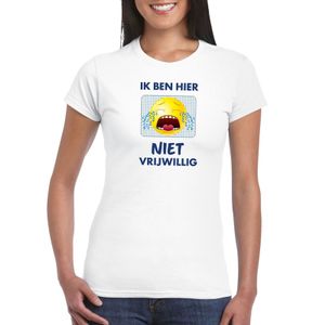 Ik ben hier niet vrijwillig t-shirt wit dames