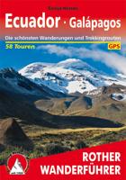 Wandelgids Ecuador - Galapagos, Die schönsten Wanderungen und Trekkingtouren, 58 Touren | Rother Bergverlag