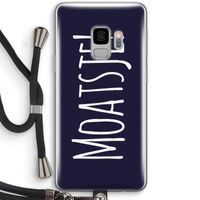 Moatsje!: Samsung Galaxy S9 Transparant Hoesje met koord