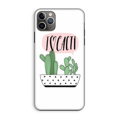 I love cacti: iPhone 11 Pro Max Tough Case
