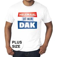 Grote maten Helemaal uit mijn dak t-shirt wit heren - thumbnail