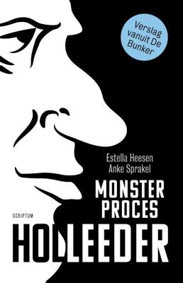 Monsterproces Holleeder (Paperback)