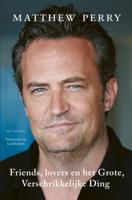 Friends, lovers en het grote, verschrikkelijke ding (Paperback)