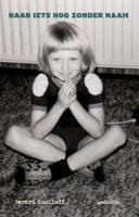 Naar iets nog zonder naam (Paperback)