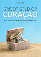 Groot geld op Curaçao (Paperback)