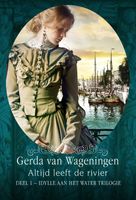 Altijd leeft de rivier - Gerda van Wageningen - ebook