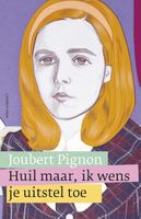 Huil maar, ik wens je uitstel toe - Joubert Pignon - ebook - thumbnail