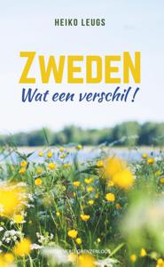 Zweden. Wat een verschil! - Heiko Leugs - ebook