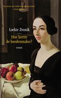 Hoe heette de hoedenmaker? - Loekie Zvonik - ebook Hoe heette de hoedenmaker? - Loekie Zvonik - ebook