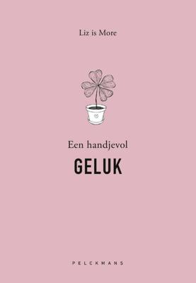 Een handjevol GELUK (Paperback)