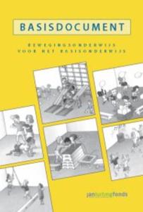 Basisdocument bewegingsonderwijs voor het basisonderwijs (Hardback)