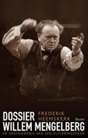 Dossier Willem Mengelberg (Paperback)