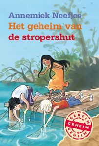 Het geheim van de stropershut - Annemiek Neefjes - ebook