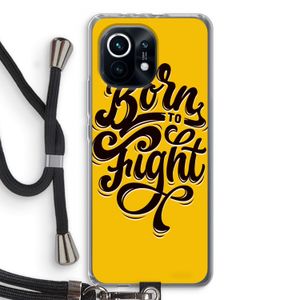 Born to Fight: Xiaomi Mi 11 Transparant Hoesje met koord