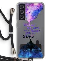 Stars quote: Samsung Galaxy S21 FE Transparant Hoesje met koord