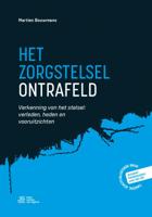 Het zorgstelsel ontrafeld (Paperback)