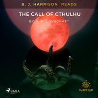 B.J. Harrison Reads The Call of Cthulhu