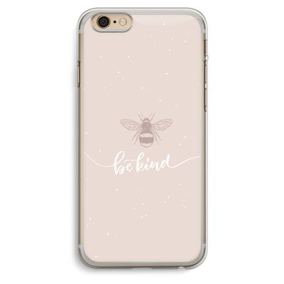 Be(e) kind: iPhone 6 Plus / 6S Plus Transparant Hoesje