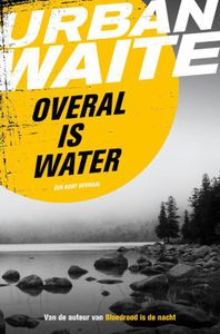 Overal is water - Urban Waite - ebook