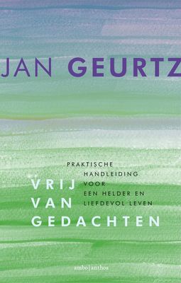 Vrij van gedachten - Jan Geurtz - ebook
