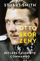 Otto Skorzeny - Stuart Smith - ebook