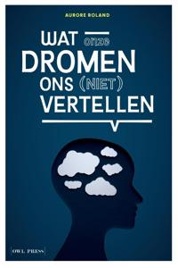 Wat onze dromen ons (niet) vertellen (Paperback)