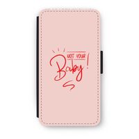 Not Your Baby: iPhone XS Flip Hoesje