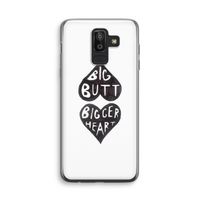 Big butt bigger heart: Samsung Galaxy J8 (2018) Transparant Hoesje