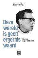 Deze wereld is geen ergernis waard (Paperback)