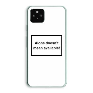 Alone: Google Pixel 5a 5G Transparant Hoesje