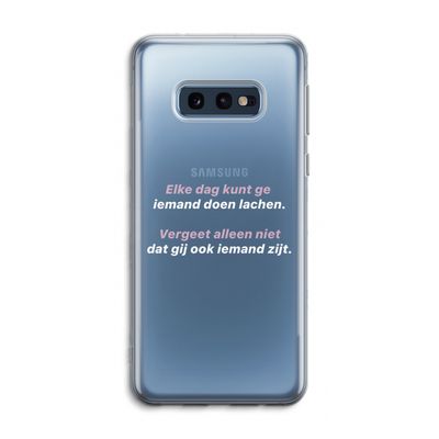 gij zijt ook iemand: Samsung Galaxy S10e Transparant Hoesje