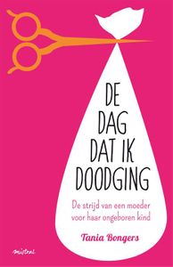 De dag dat ik doodging - Tania Bongers - ebook