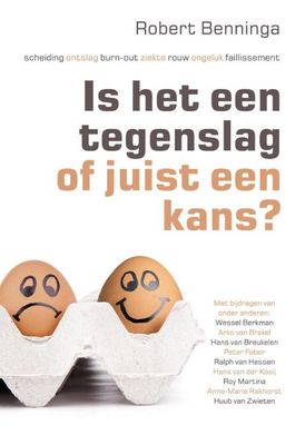 Is het een tegenslag of juist een kans? - Robert Benninga - ebook