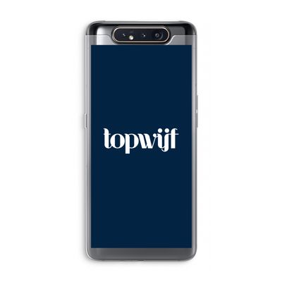 Topwijf Navy: Samsung Galaxy A80 Transparant Hoesje
